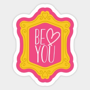 BE YOU Sticker